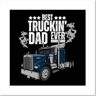 Best-Truckin'-Dad-Ever Posters and Art